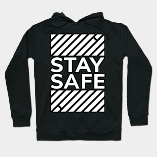 STAY SAFE Hoodie